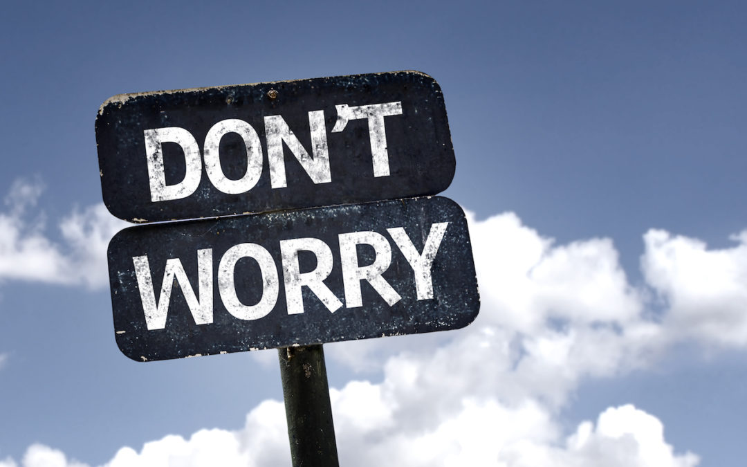 The Word About Worry – Summit Life Today